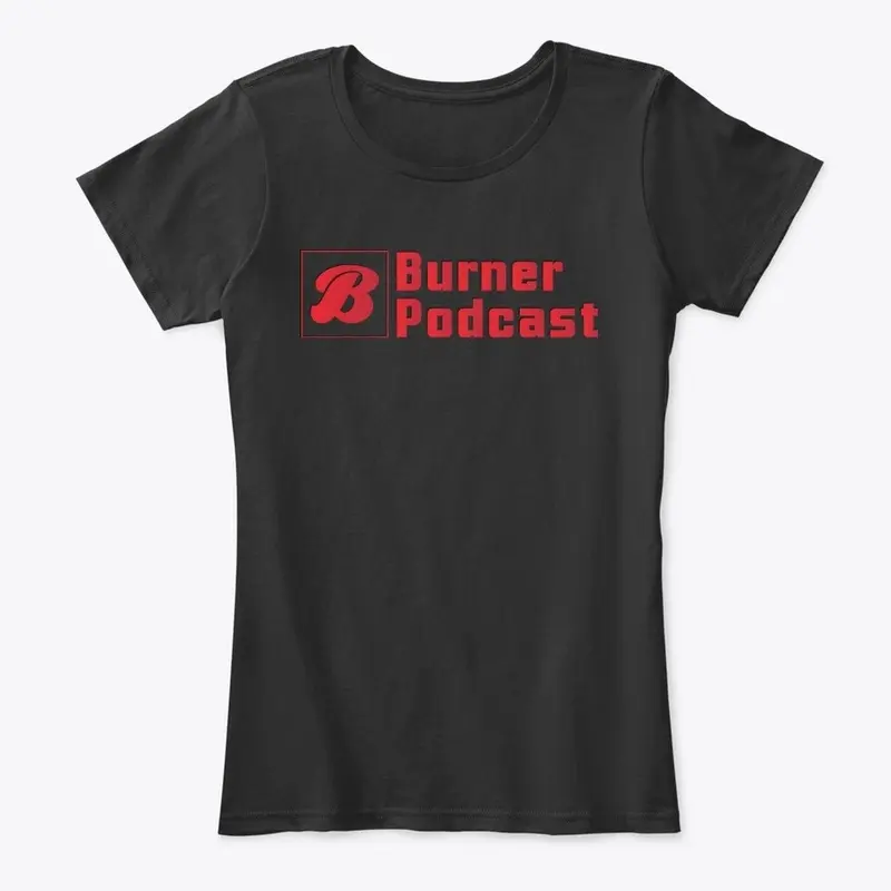 Burner Podcast Basic Tee